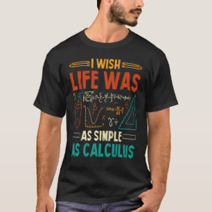 Ik zou willen dat het leven zo eenvoudig was als d t-shirt