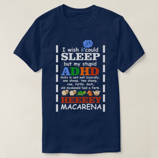 Ik zou willen dat ik kon slapen, maar mijn stomme  t-shirt (Design voorkant)