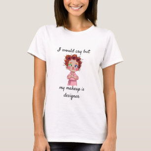 Ik zou willen klaren maar mijn make-up is designer t-shirt