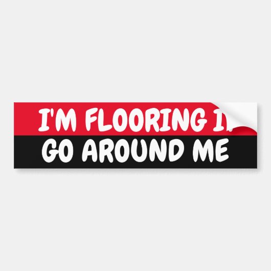 Ik zweep het, ga om me heen bumpersticker (Voorkant)