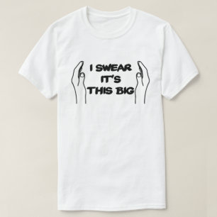 Ik zweer dat het zo'n grote opruiende mannelijkhei t-shirt