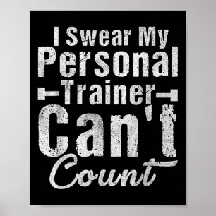 Ik zweer dat mijn trainer niet grappig kan tellen poster