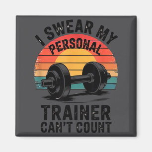 Ik zweer dat mijn trainer niet kan tellen voor gym magneet