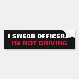 "IK ZWEER OFFICIER... " Zelfrijdende Humor Bumpersticker