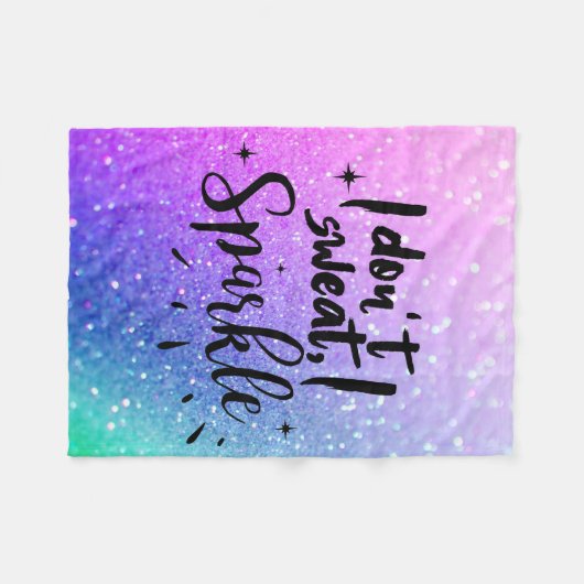 Ik zweet niet dat ik glitter schittert fleece deken (Voorkant (Horizontaal))