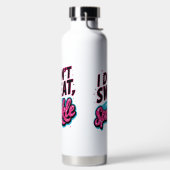 Ik zweet niet, ik sprankel plezier waterfles (Links)