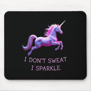 Ik zweet niet Unicorn Humor Funny Gym T-shirt Work Muismat