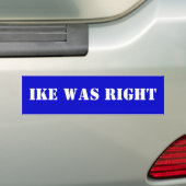Ike had gelijk bumpersticker (Op auto)