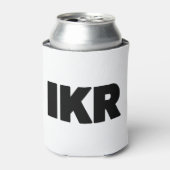 IKR | Text Slang Blikjeskoeler (Blikje Voorkant)