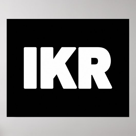 IKR | Text Slang Poster (Voorkant)