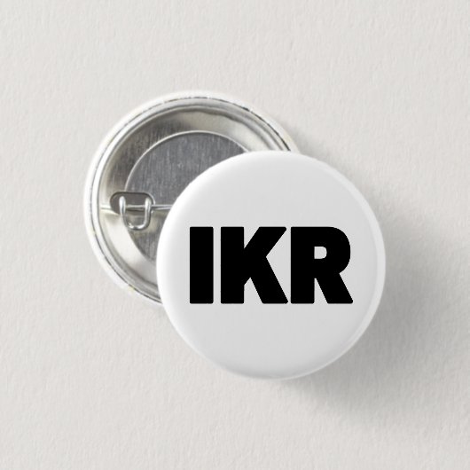 IKR | Text Slang Ronde Button 3,2 Cm (Voorkant /achterkant)