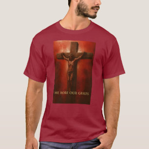 ✝️ Il a porté nos peines - T-Shirt