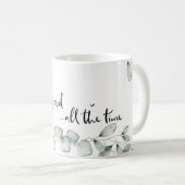 Il est bon tout le temps Foliage Café Mug (Devant droit)