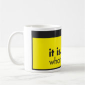 il est… ce qui est il ! Tasse (Gauche)