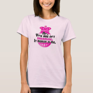 Il est vraiment moi. T-shirt (REINE)