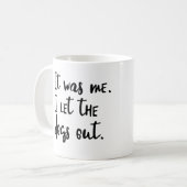 Il était moi. J'ai laissé les chiens. Tasse de (Devant gauche)