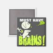 Il faut avoir des CERVEAUX ! Magnet (Recto/Verso)