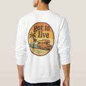 Il Faut Vivre Sweatshirt (Dos)