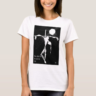 Il l'a fait pour sauver Us-Femme T-SHIRT