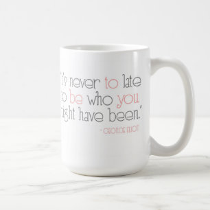 Il n'est jamais à tard d'être vous tasse