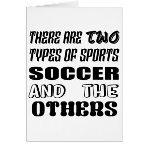 Il y a deux types du football et de d'autres de