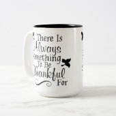Il Y A Toujours Quelque Chose À Remercier Pour Mug (Devant gauche)