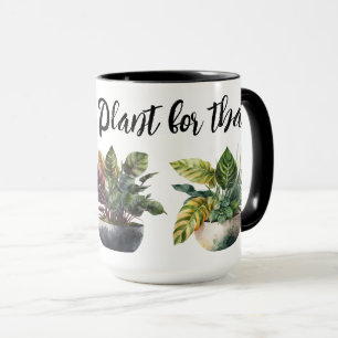 Il y a un Plante pour cette Mug
