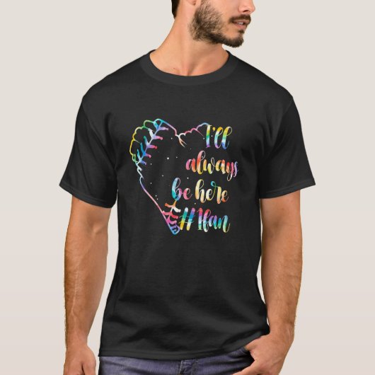 I'll Always Be Here 1 Fan Tie Dye Softball Heart 4 T-shirt (Voorkant)