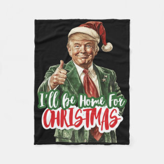 I'll Be Home For Christmas Voting Trump 2024 Elect Fleece Deken