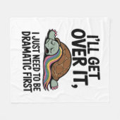 I'LL GET OVER IT - Grappig Dramatisch Quote voor D Fleece Deken (Voorkant (Horizontaal))