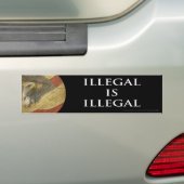 Illegaal is illegale Bumpersticker (Op auto)