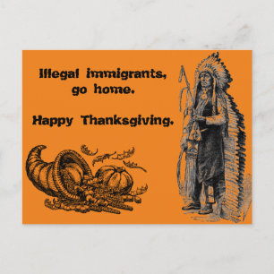 Illegalen, ga naar huis. Fijne Thanksgiving. Feestdagenkaart