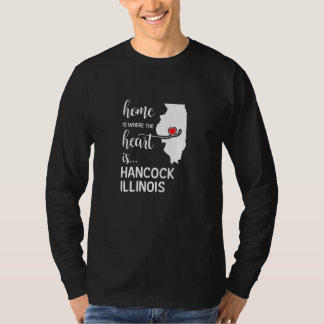 Illinois Home Is Where The Heart Is Hancock County T-shirt