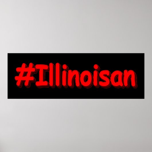 "#Illinoisan " Cute Design. Bestel nu Poster (Voorkant)