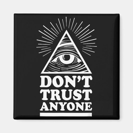 Illuminati Don't Trust Anyone Eye Of Providence  Magneet (Voorkant)