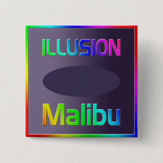 "ILLUSION Malibu"-Button! Vierkante Button 5,1 Cm (Voorkant)