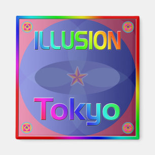 "ILLUSION Tokyo" Magnet! Magneet