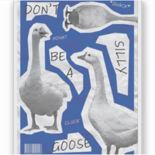Illustratie van kunstwerken Wees geen Gekke gans Sticker