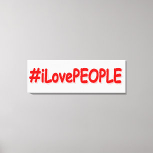 "#iLovePEOPLE": Cute Design. Bestel nu Canvas Afdruk