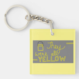 Ils étaient tous porte-clés acryliques jaunes