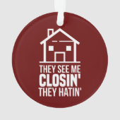 Ils Me Voient Fermer Realtor Agent Immobilier (dos)