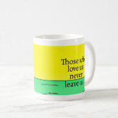 'Ils ne nous quittent jamais' 11oz tasse de café (Devant droit)