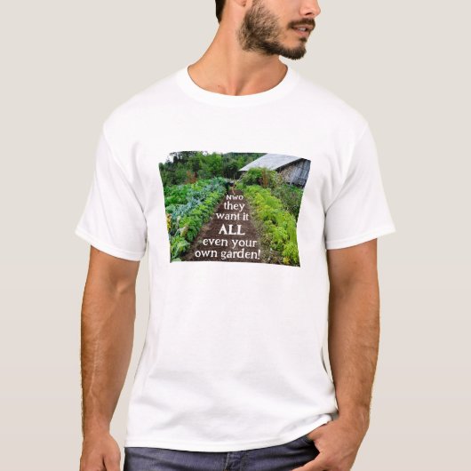 Ils veulent tout (léger) T-shirt (Devant)