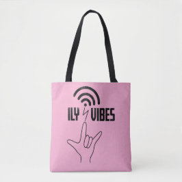 ILY Vibes - ASL Design  Draagtas