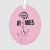 ILY Vibes - Conception ASL (devant)