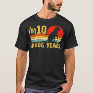 Im 10 in Dog Years 70th Birthday  Funny 70 T-shirt