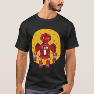 Im 1 Birthday Thed Robot T-shirt
