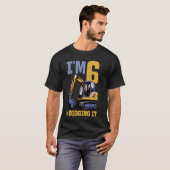 IM 6 en graven het graafmachine kinderen verjaarda T-shirt (Voorkant volledig)
