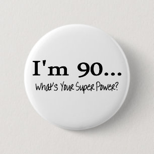 Im 90 Wit uw superkracht Ronde Button 5,7 Cm