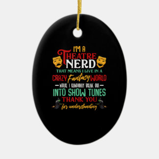 Im a Atre Nerd on Stage Acter Lovert Actor Actress Keramisch Ornament